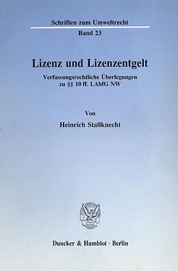 Kartonierter Einband Lizenz und Lizenzentgelt. von Heinrich Stallknecht