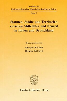 Kartonierter Einband Statuten, Städte und Territorien zwischen Mittelalter und Neuzeit in Italien und Deutschland. von 