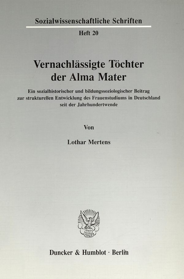 Vernachlässigte Töchter der Alma Mater.