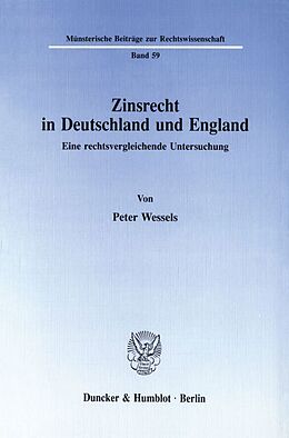 Kartonierter Einband Zinsrecht in Deutschland und England. von Peter Wessels
