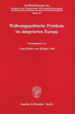 Kartonierter Einband Währungspolitische Probleme im integrierten Europa. von 