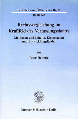 Kartonierter Einband Rechtsvergleichung im Kraftfeld des Verfassungsstaates. von Peter Häberle