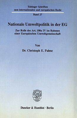 Kartonierter Einband Nationale Umweltpolitik in der EG. von Christoph E. Palme