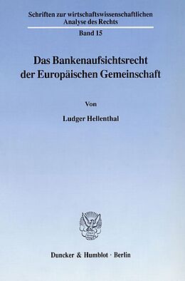 Kartonierter Einband Das Bankenaufsichtsrecht der Europäischen Gemeinschaft. von Ludger Hellenthal