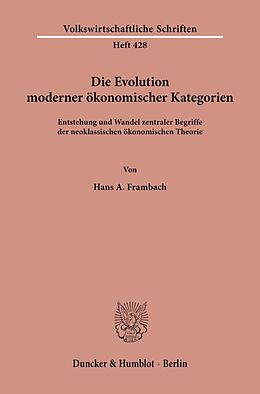 Kartonierter Einband Die Evolution moderner ökonomischer Kategorien. von Hans A. Frambach