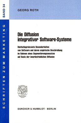 Kartonierter Einband Die Diffusion integrativer Software-Systeme. von Georg Roth