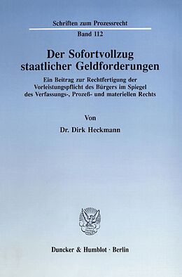 Kartonierter Einband Der Sofortvollzug staatlicher Geldforderungen. von Dirk Heckmann