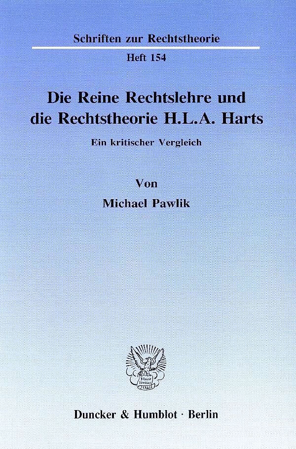 Die Reine Rechtslehre und die Rechtstheorie H. L. A. Harts.