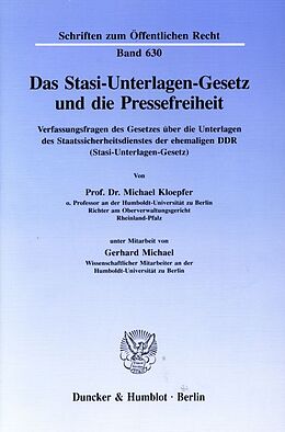 Kartonierter Einband Das Stasi-Unterlagen-Gesetz und die Pressefreiheit. von Michael Kloepfer