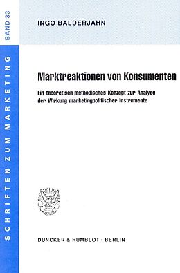 Kartonierter Einband Marktreaktionen von Konsumenten. von Ingo Balderjahn