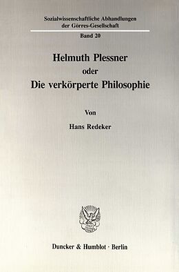 Kartonierter Einband Helmuth Plessner oder Die verkörperte Philosophie. von Hans Redeker