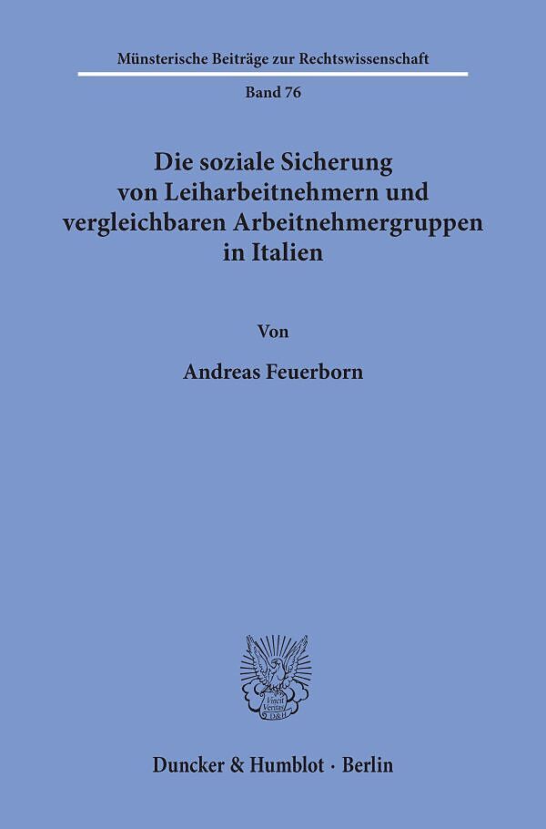 Die soziale Sicherung von Leiharbeitnehmern und vergleichbaren Arbeitnehmergruppen in Italien.