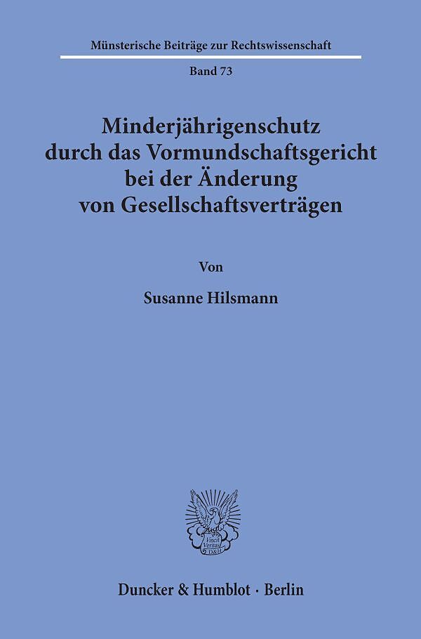 Minderjährigenschutz durch das Vormundschaftsgericht bei der Änderung von Gesellschaftsverträgen.