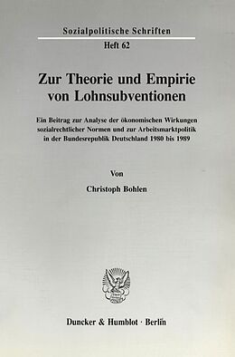 Kartonierter Einband Zur Theorie und Empirie von Lohnsubventionen. von Christoph Bohlen