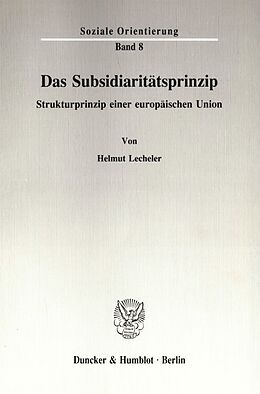 Kartonierter Einband Das Subsidiaritätsprinzip. von Helmut Lecheler