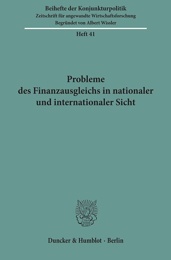 Probleme des Finanzausgleichs in nationaler und internationaler Sicht.