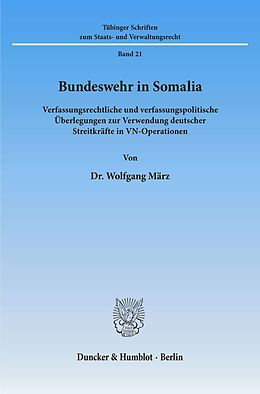 Kartonierter Einband Bundeswehr in Somalia. von Wolfgang März