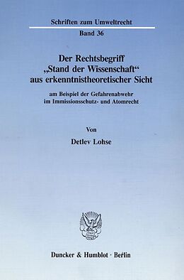 Kartonierter Einband Der Rechtsbegriff "Stand der Wissenschaft" aus erkenntnistheoretischer Sicht von Detlev Lohse