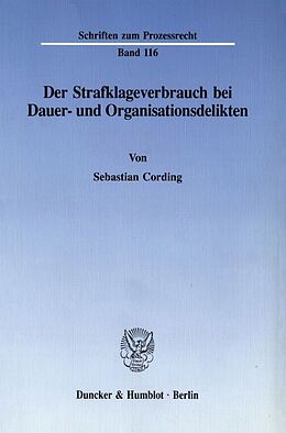 Kartonierter Einband Der Strafklageverbrauch bei Dauer- und Organisationsdelikten. von Sebastian Cording