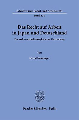 Kartonierter Einband Das Recht auf Arbeit in Japan und Deutschland. von Bernd Nenninger