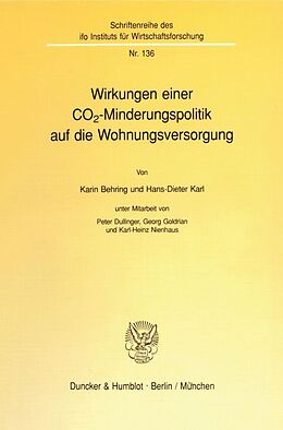 Kartonierter Einband Wirkungen einer CO(2)-Minderungspolitik auf die Wohnungsversorgung. von Karin Behring, Hans-Dieter Karl