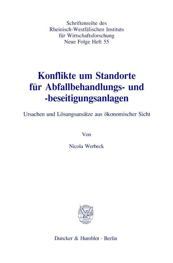 Konflikte um Standorte für Abfallbehandlungs- und -beseitigungsanlagen.