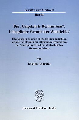 Kartonierter Einband Der "Umgekehrte Rechtsirrtum": von Bastian Endrulat