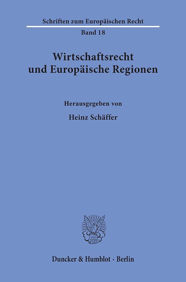 Wirtschaftsrecht und Europäische Regionen.