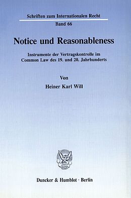 Kartonierter Einband Notice and Reasonableness. von Heiner Karl Will