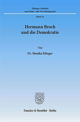 Kartonierter Einband Hermann Broch und die Demokratie. von Monika Klinger