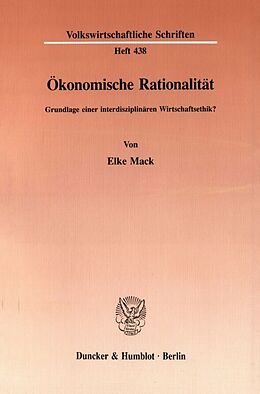 Kartonierter Einband Ökonomische Rationalität. von Elke Mack
