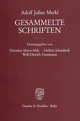 Fester Einband Gesammelte Schriften. von Adolf Julius Merkl