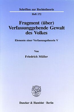 Kartonierter Einband Fragment (über) Verfassunggebende Gewalt des Volkes. von Friedrich Müller