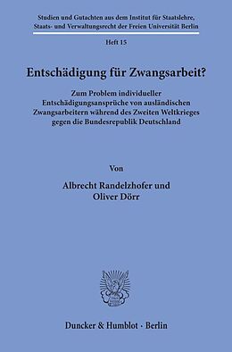 Kartonierter Einband Entschädigung für Zwangsarbeit? von Albrecht Randelzhofer, Oliver Dörr