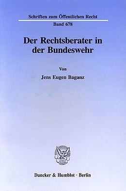 Kartonierter Einband Der Rechtsberater in der Bundeswehr. von Jens Eugen Baganz