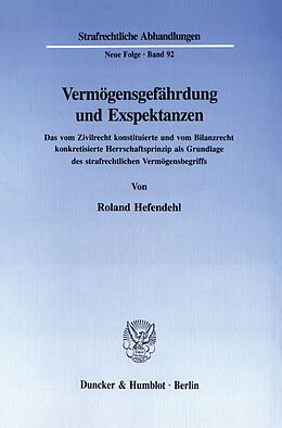 Kartonierter Einband Vermögensgefährdung und Exspektanzen. von Roland Hefendehl