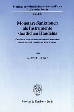 Kartonierter Einband Monetäre Sanktionen als Instrumente staatlichen Handelns. von Siegfried Gelbhaar