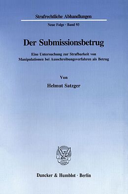 Kartonierter Einband Der Submissionsbetrug. von Helmut Satzger