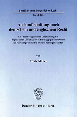 Kartonierter Einband Auskunftshaftung nach deutschem und englischem Recht. von Fredy Müller