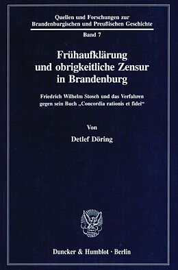 Kartonierter Einband Frühaufklärung und obrigkeitliche Zensur in Brandenburg. von Detlef Döring