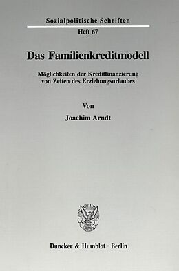 Kartonierter Einband Das Familienkreditmodell. von Joachim Arndt