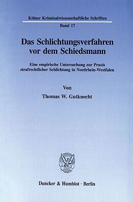 Kartonierter Einband Das Schlichtungsverfahren vor dem Schiedsmann. von Thomas Gutknecht