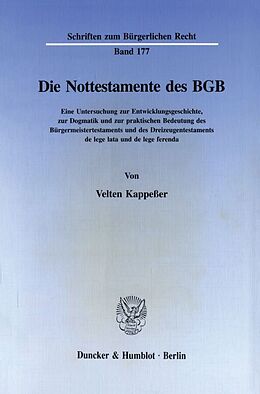 Kartonierter Einband Die Nottestamente des BGB. von Velten Kappeßer