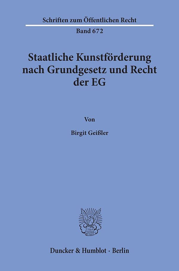 Staatliche Kunstförderung nach Grundgesetz und Recht der EG.