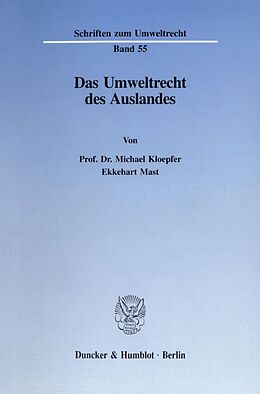 Kartonierter Einband Das Umweltrecht des Auslandes. von Michael Kloepfer, Ekkehart Mast