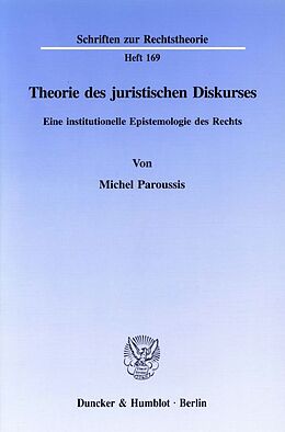 Kartonierter Einband Theorie des juristischen Diskurses. von Michel Paroussis