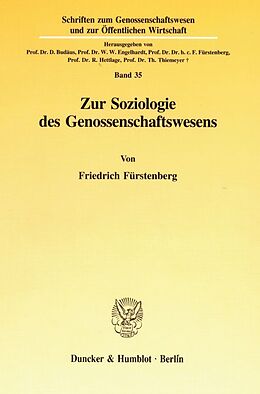 Kartonierter Einband Zur Soziologie des Genossenschaftswesens. von Friedrich Fürstenberg
