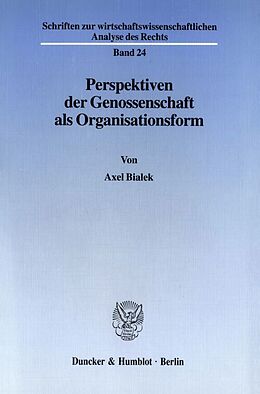 Kartonierter Einband Perspektiven der Genossenschaft als Organisationsform. von Axel Bialek