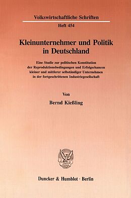 Kartonierter Einband Kleinunternehmer und Politik in Deutschland. von Bernd Kießling