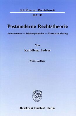 Kartonierter Einband Postmoderne Rechtstheorie. von Karl-Heinz Ladeur